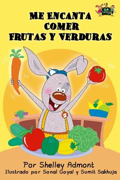 Me Encanta Comer Frutas y Verduras (Spanish Bedtime Collection) (eBook, ePUB)