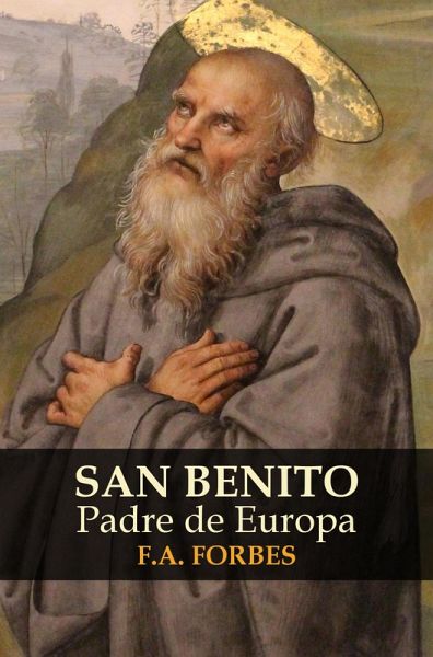 San Benito, Padre de Europa (Colección Santos, #9) (eBook, ePUB)