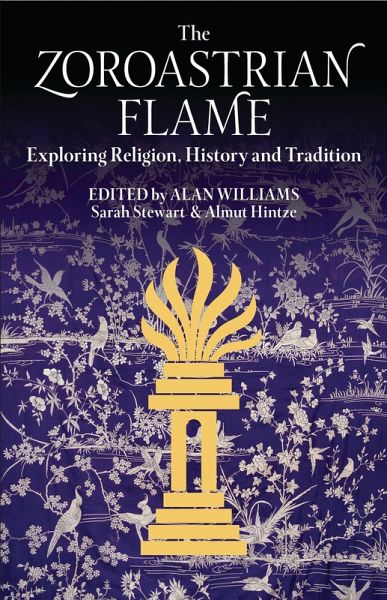 The Zoroastrian Flame (eBook, ePUB) The Zoroastrian Flame (eBook, ePUB)