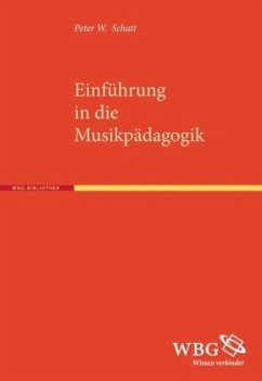 Einführung in die Musikpädagogik - Schatt, Peter W.