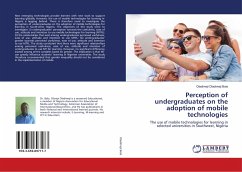 Perception of undergraduates on the adoption of mobile technologies Perception of undergraduates on the adoption of mobile technologies