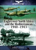 Eagles Over North Africa and the Mediterranean (eBook, ePUB)