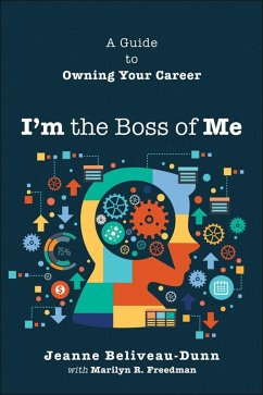 I'm the Boss of Me (eBook, ePUB) - Beliveau-Dunn, Jeanne