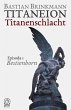 Titaneion Titanenschlacht - Episoda 1:... - Bild 1