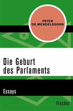 Die Geburt des Parlaments (eBook, ePUB) - Mendelssohn, Peter de