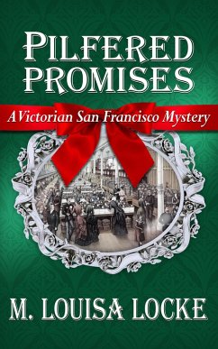 Cover Pilfered Promises: A Victorian San Francisco Mystery (eBook, ePUB)