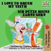 I Love to Brush My Teeth Ich putze meine Zähne gern: English German Bilingual Edition (English German Bilingual Collection) (eBook, ePUB)