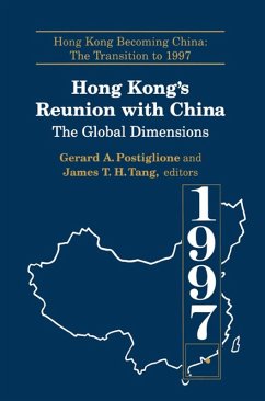 Hong Kong's Reunion with China: The Global Dimensions (eBook, ePUB) - Postiglione, Gerard A.; Tang, James Tuck-Hong