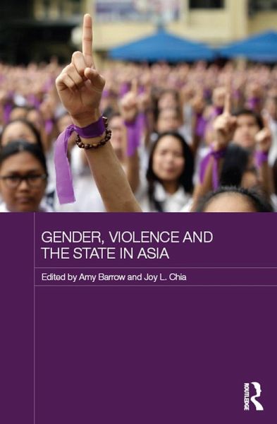 Gender, Violence and the State in Asia (eBook, ePUB) Gender, Violence and the State in Asia (eBook, ePUB)