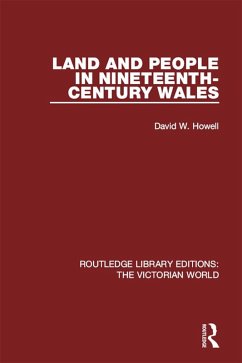 Land and People in Nineteenth-Century Wales (eBook, PDF) - Howell, David W.