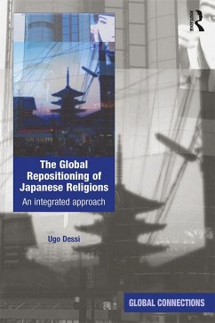 The Global Repositioning of Japanese Religions (eBook, ePUB) - Dessi, Ugo