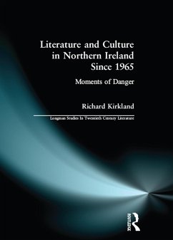 Literature and Culture in Northern Ireland Since 1965 (eBook, ePUB) - Kirkland, Richard