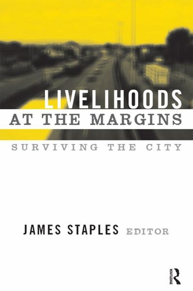 Livelihoods at the Margins (eBook, ePUB) Livelihoods at the Margins (eBook, ePUB)