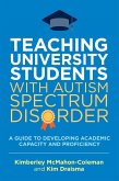 Teaching University Students with Autism Spectrum Disorder (eBook, ePUB)