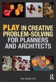 Play in Creative Problem-solving for Planners and Architects (eBook, ePUB)