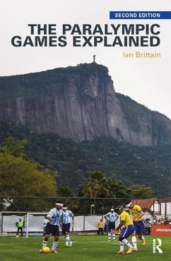 The Paralympic Games Explained (eBook, ePUB) - Brittain, Ian