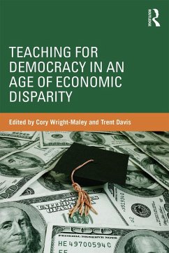 Teaching for Democracy in an Age of Economic Disparity (eBook, PDF)
