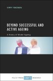 Beyond Successful and Active Ageing (eBook, ePUB)