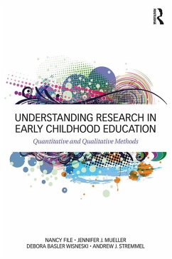 Understanding Research in Early Childhood Education (eBook, PDF) - Mueller, Jennifer J.; File, Nancy