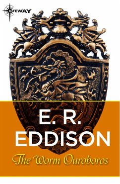 The Worm Ouroboros (eBook, ePUB) - Eddison, E. R.