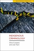 Indigenous Criminology (eBook, ePUB)