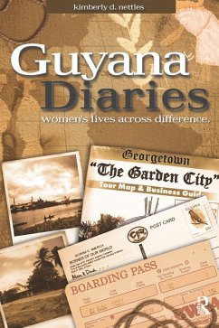 Guyana Diaries (eBook, ePUB) - Nettles, Kimberly D