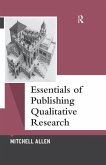 Essentials of Publishing Qualitative Research (eBook, PDF)