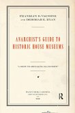 Anarchist's Guide to Historic House Museums (eBook, ePUB)