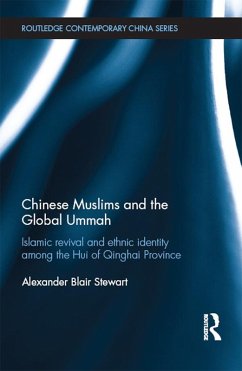 Chinese Muslims and the Global Ummah (eBook, PDF) - Stewart, Alexander