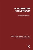 A Victorian Childhood (eBook, PDF)
