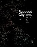 Recoded City (eBook, ePUB)