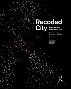 Recoded City (eBook, ePUB) - Ermacora, Thomas; Bullivant, Lucy