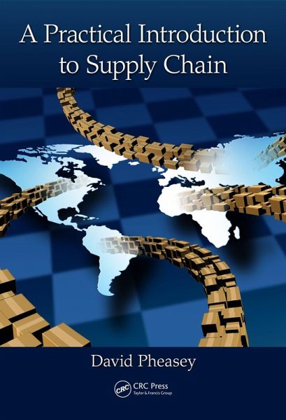 A Practical Introduction to Supply Chain (eBook, PDF) A Practical Introduction to Supply Chain (eBook, PDF)