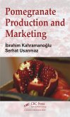 Pomegranate Production and Marketing (eBook, PDF) Pomegranate Production and Marketing (eBook, PDF)