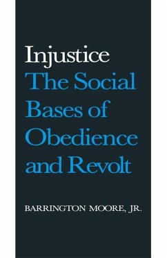 Injustice: The Social Bases of Obedience and Revolt (eBook, ePUB) - Moore Jr, Barrington