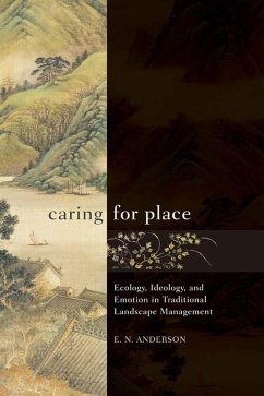 Caring for Place (eBook, ePUB) - Anderson, E N