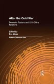 After the Cold War: Domestic Factors and U.S.-China Relations (eBook, ePUB)