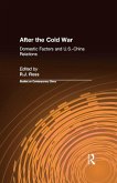 After the Cold War: Domestic Factors and U.S.-China Relations (eBook, PDF)