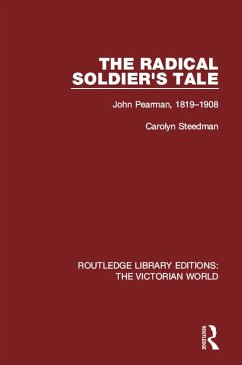 The Radical Soldier's Tale (eBook, ePUB) - Steedman, Carolyn