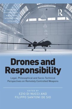Drones and Responsibility (eBook, PDF) - Nucci, Ezio Di; Sio, Filippo Santoni de