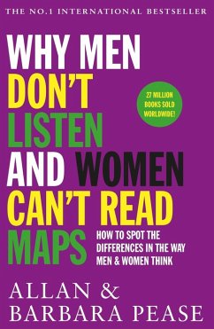 Why Men Don't Listen & Women Can't Read Maps (eBook, ePUB) - Pease, Allan; Pease, Barbara