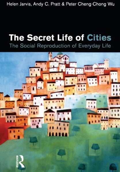 The Secret Life of Cities (eBook, ePUB) The Secret Life of Cities (eBook, ePUB)