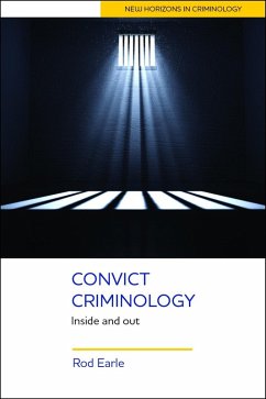 Convict Criminology (eBook, ePUB) - Earle, Rod
