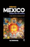 Indigenous Mexico Engages the 21st Century (eBook, ePUB)