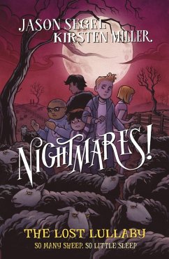 Nightmares! The Lost Lullaby (eBook, ePUB) - Segel, Jason; Miller, Kirsten