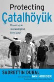 Protecting Çatalhöyük (eBook, PDF)