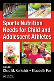 Sports Nutrition Needs for Child and Adolescent Athletes (eBook, PDF)