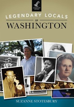 Legendary Locals of Washington (eBook, ePUB) - Stotesbury, Suzanne