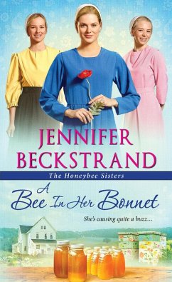 A Bee In Her Bonnet (eBook, ePUB) - Beckstrand, Jennifer