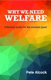 Why We Need Welfare (eBook, ePUB)